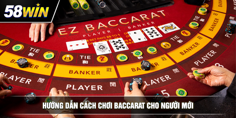 huong dan cach choi baccarat cho nguoi moi